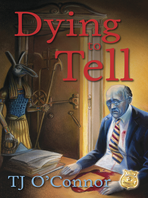 Title details for Dying to Tell by TJ O'Connor - Available